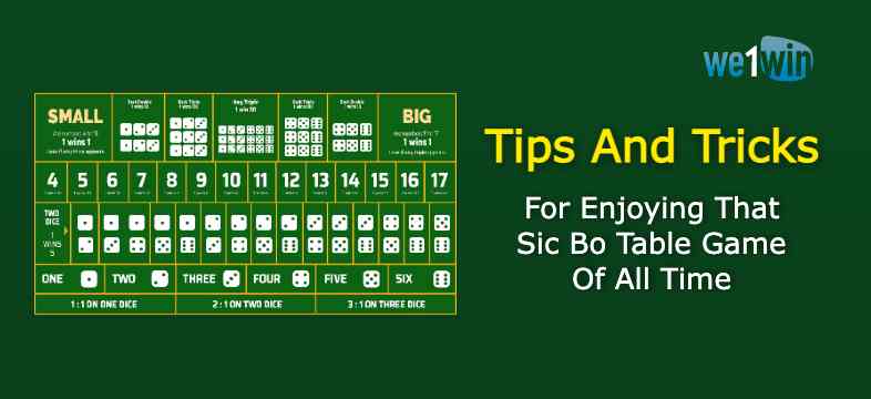 Tips And Tricks For Enjoying That sic bo table Game Of All Time