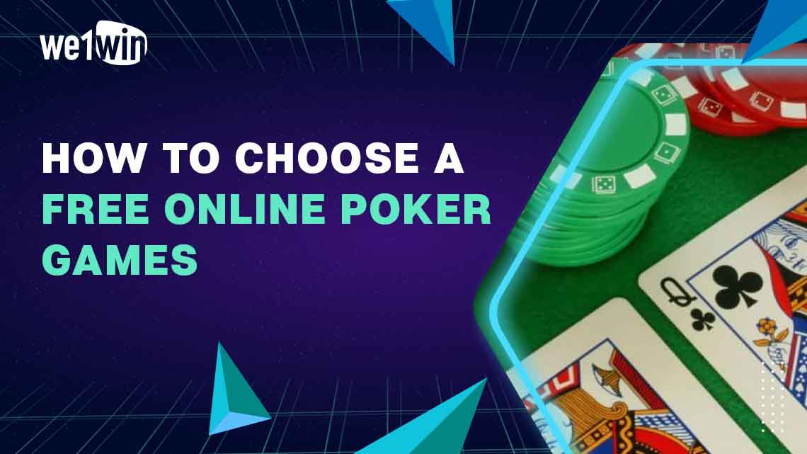 How To Choose A Free Online Poker Games